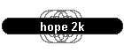 hope 2k