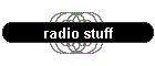 radio stuff